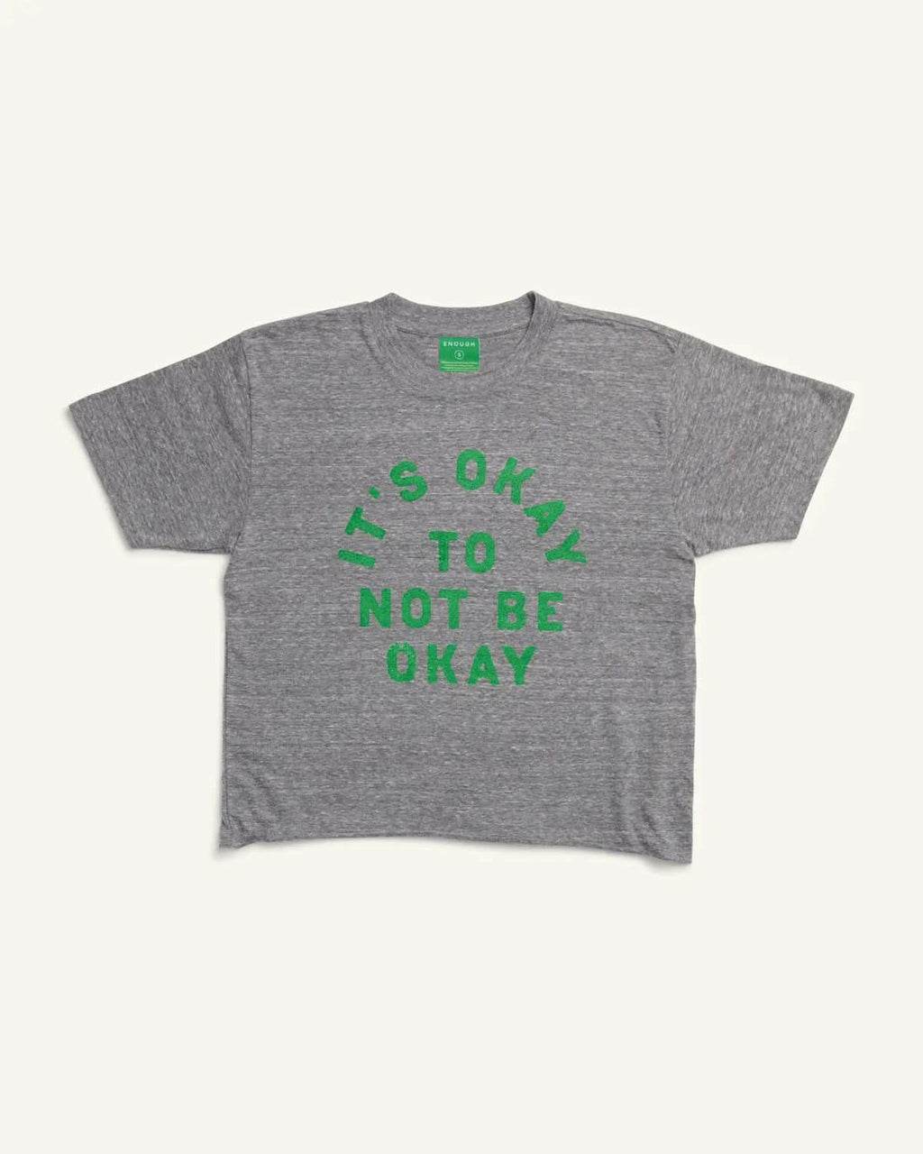 It's Okay Relaxed Fit Charlie Tee ENOUGH