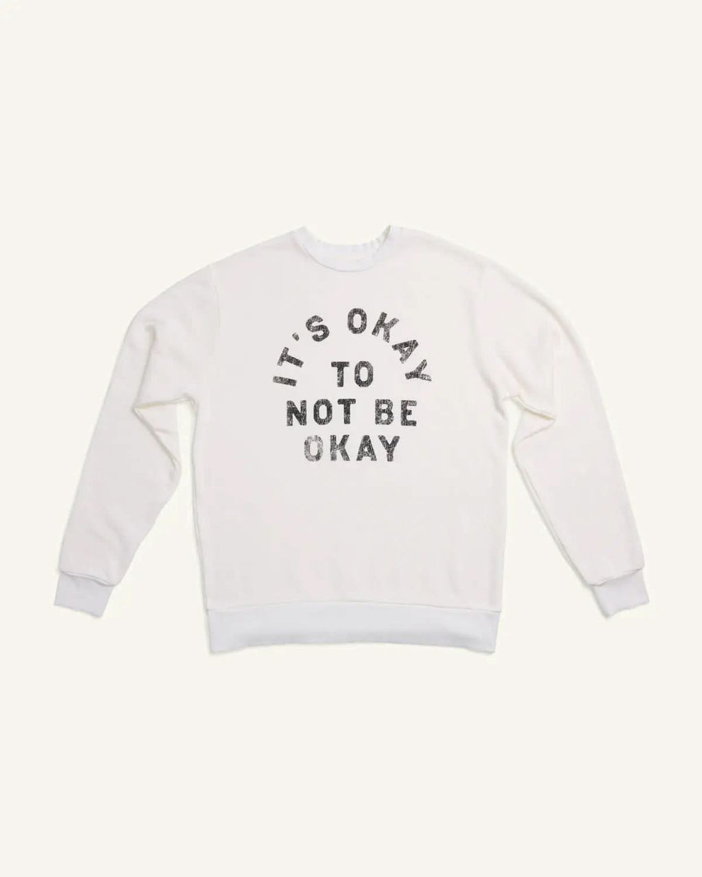 It's Okay Crew Sweatshirt ENOUGH