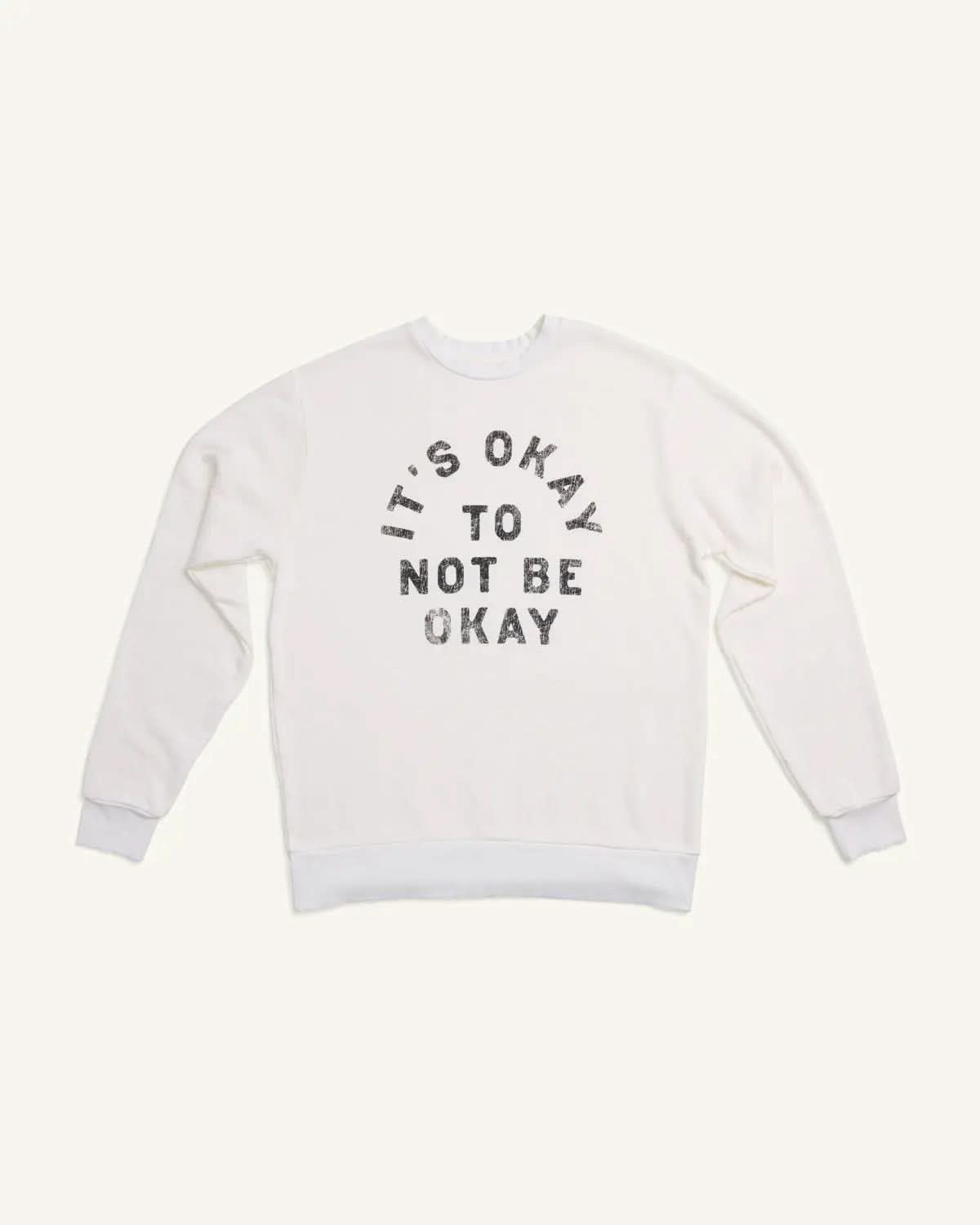 It's Okay Crew Sweatshirt ENOUGH