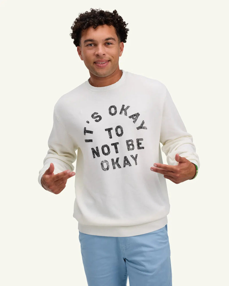 It's Okay Crew Sweatshirt