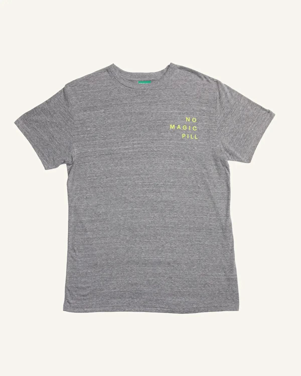 No Magic Pill Tee ENOUGH